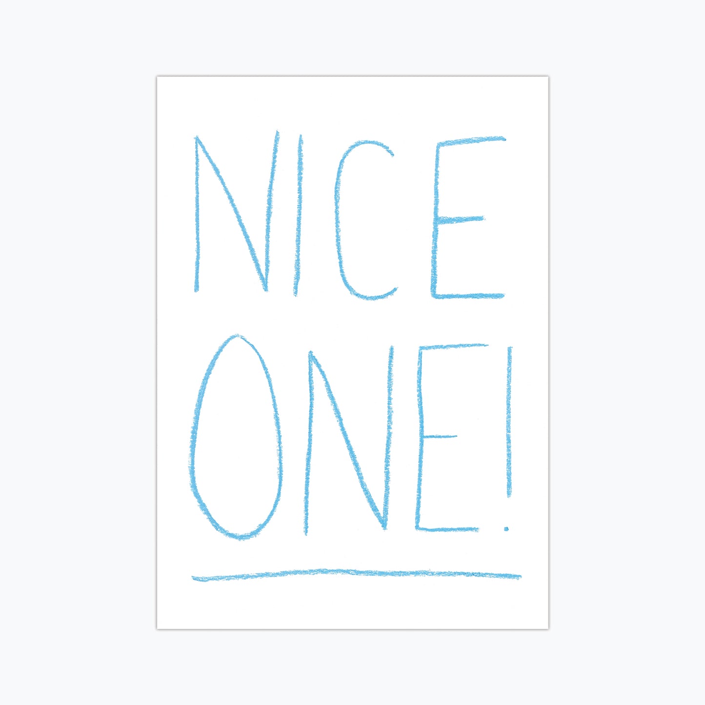 Nice One! Print