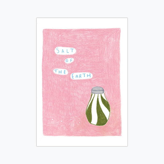 Salt of the Earth Print