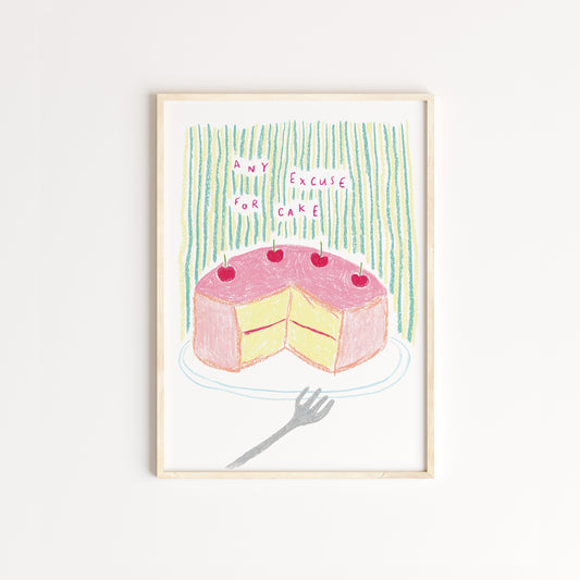 Any Excuse for Cake Print