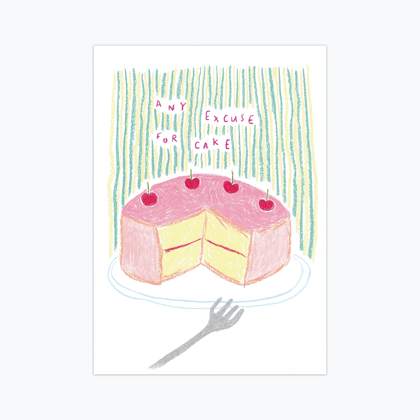 Any Excuse for Cake Print