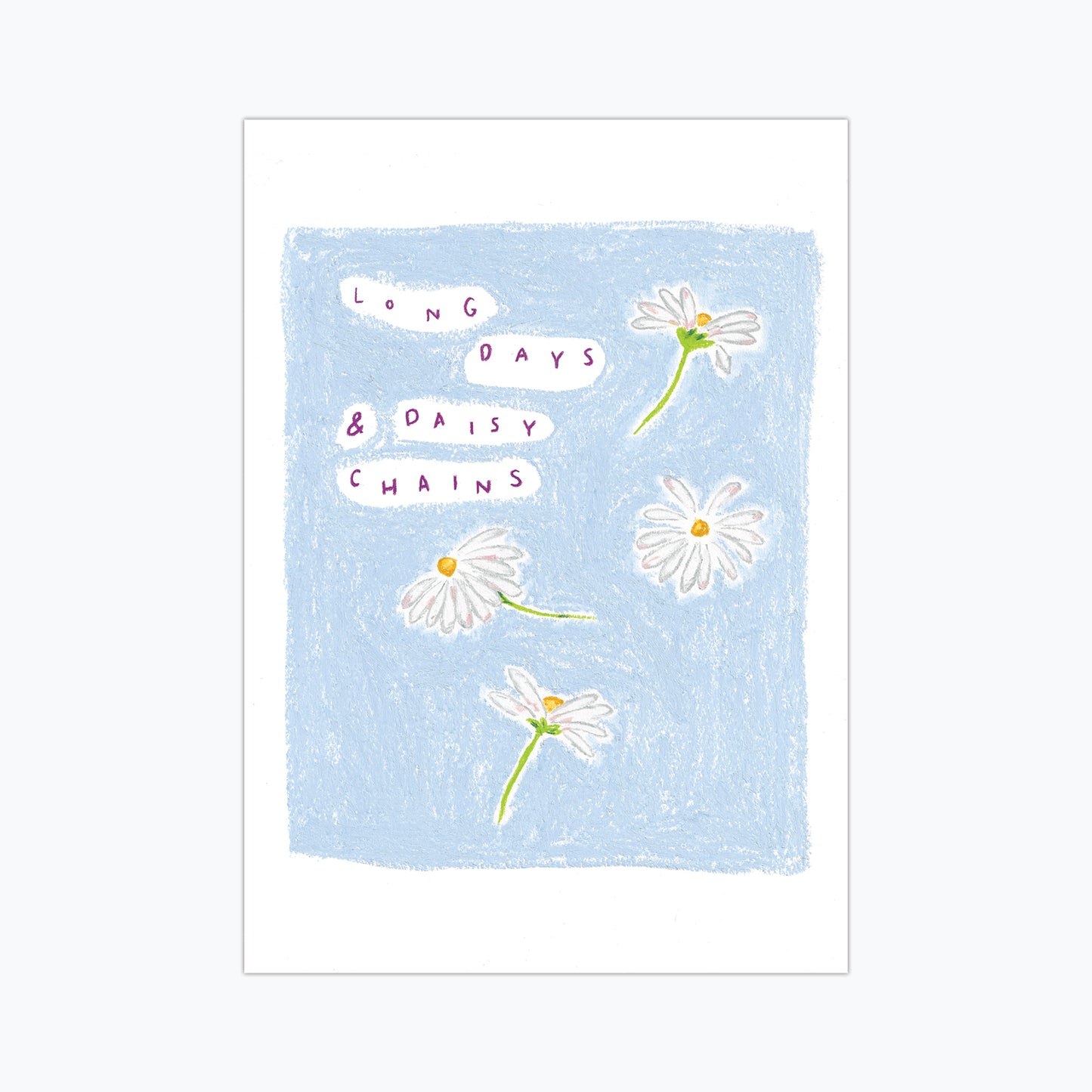 Long Days & Daisy Chains Print