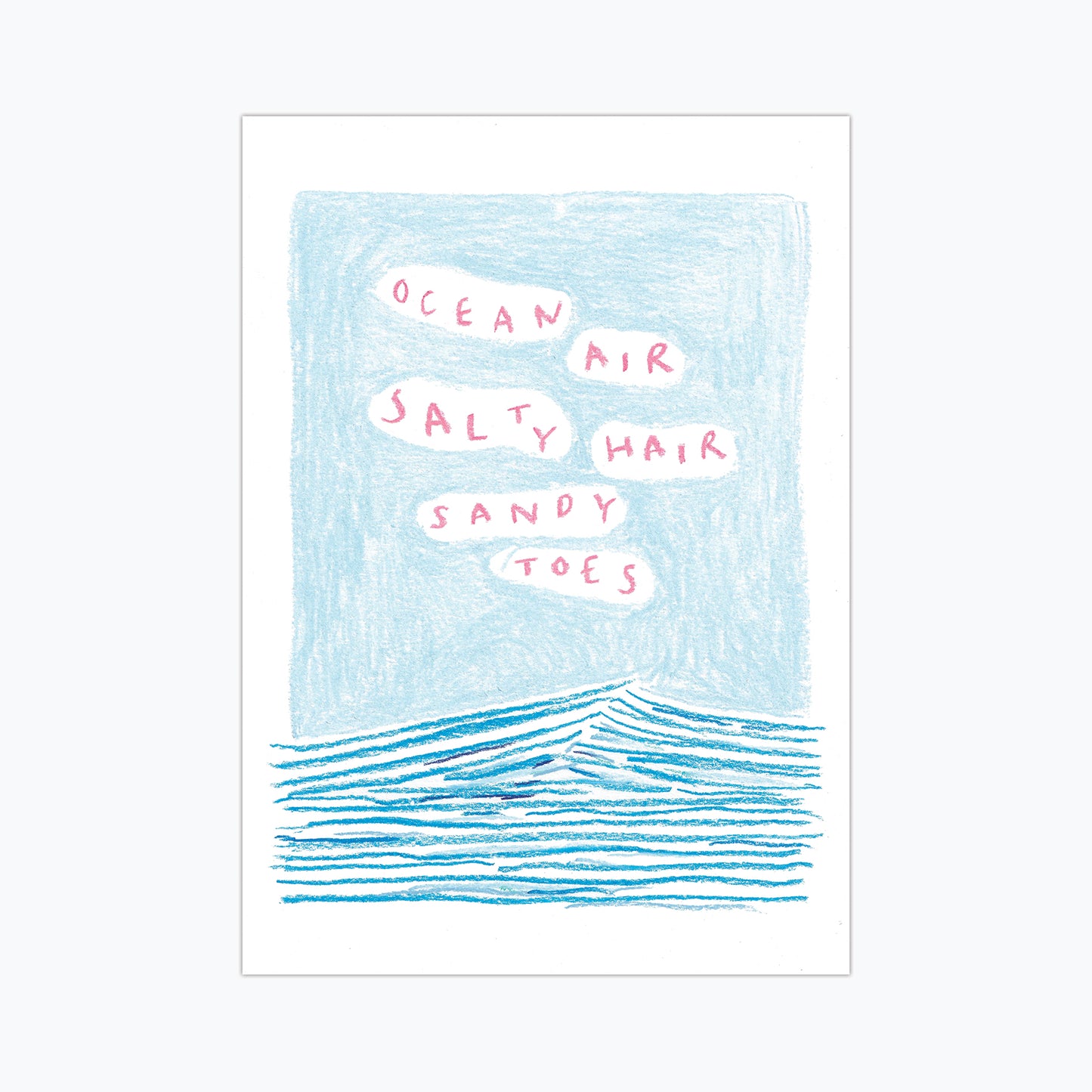 Ocean Air, Salty Hair, Sandy Toes Print