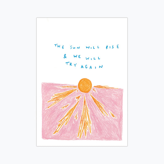 The Sun Will Rise #2 Print