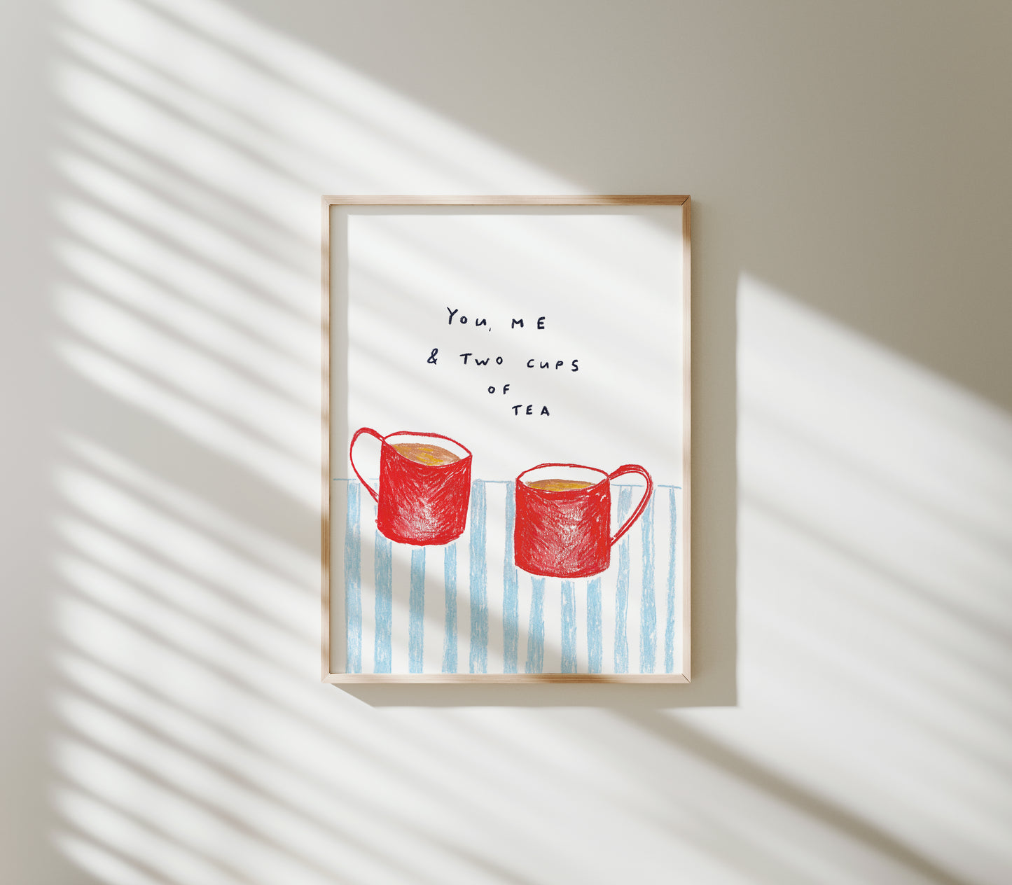 You, me and two cups of tea Print