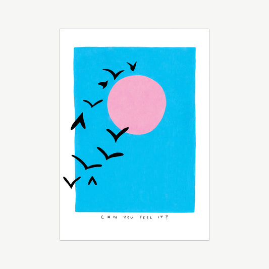 Handdrawn wall art using paint pens. Bright blue background featuring a pink sun and silhouettes of birds emerging onto the sky. The words 'can you feel it?' written across the bottom in fine black lines.